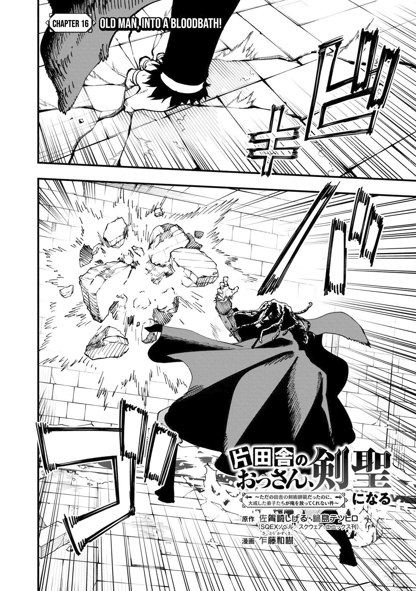 Katainaka no Ossan, Kensei ni Naru ~tada no inaka no kenjutsu shihan datta no ni, taisei shita deshi-tachi ga ore wo hottekurenai ken~ Chap 16 - Next Chap 17