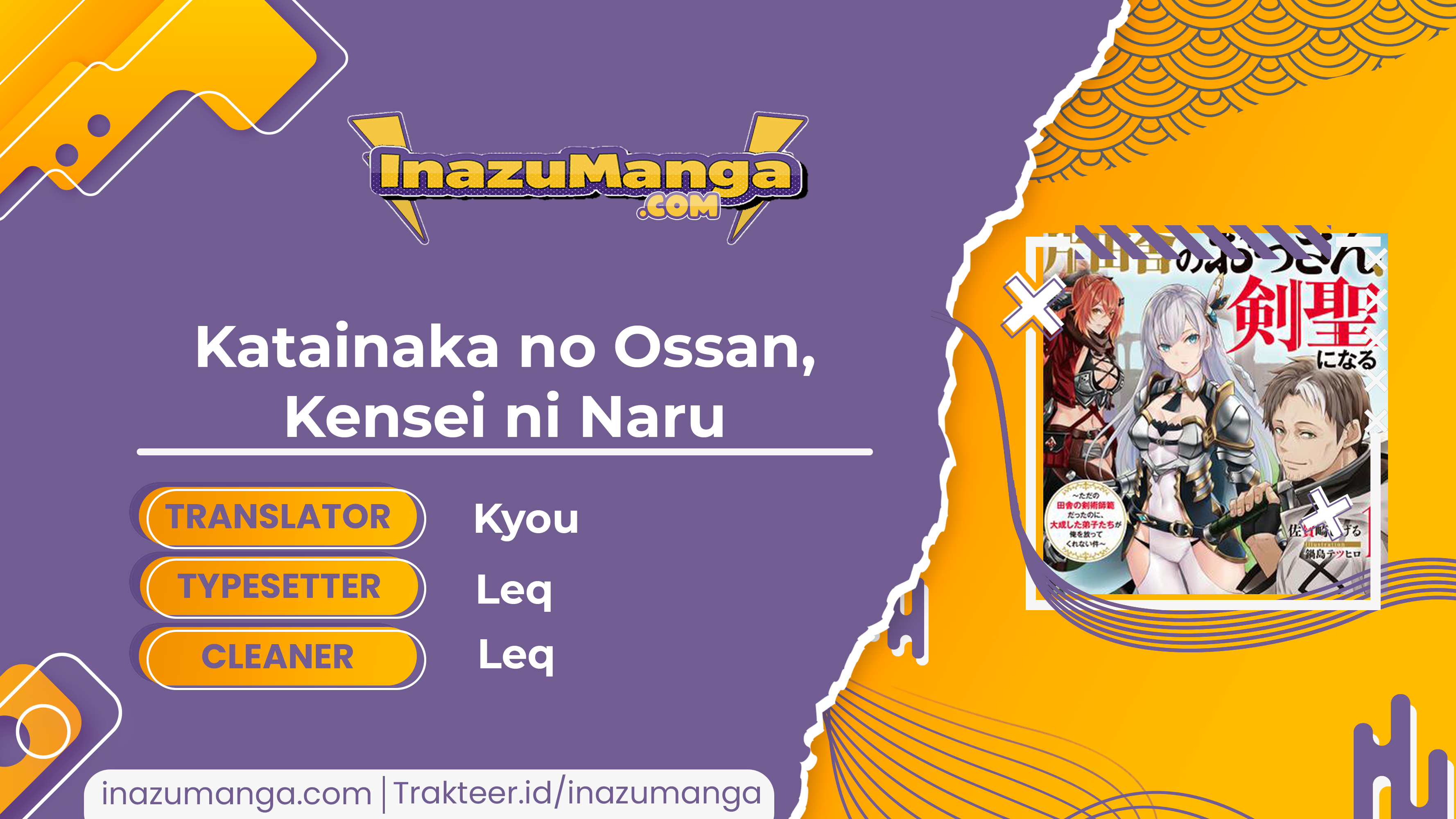 Katainaka no Ossan, Kensei ni Naru ~tada no inaka no kenjutsu shihan datta no ni, taisei shita deshi-tachi ga ore wo hottekurenai ken~ Chap 2 - Next Chap 3