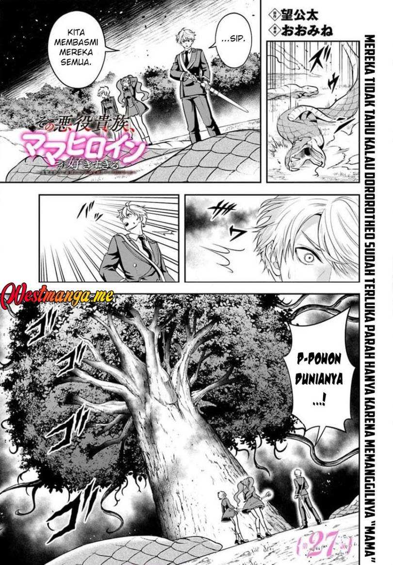 Sono Akuyaku Kizoku, Mama Heroine ga Suki Sugiru ~Shinshi na Doryoku de Saikyou to Nari Fuguu na Oshi Chara Tasukemakuru~ Chap 27.1 - Next Chap 28.1