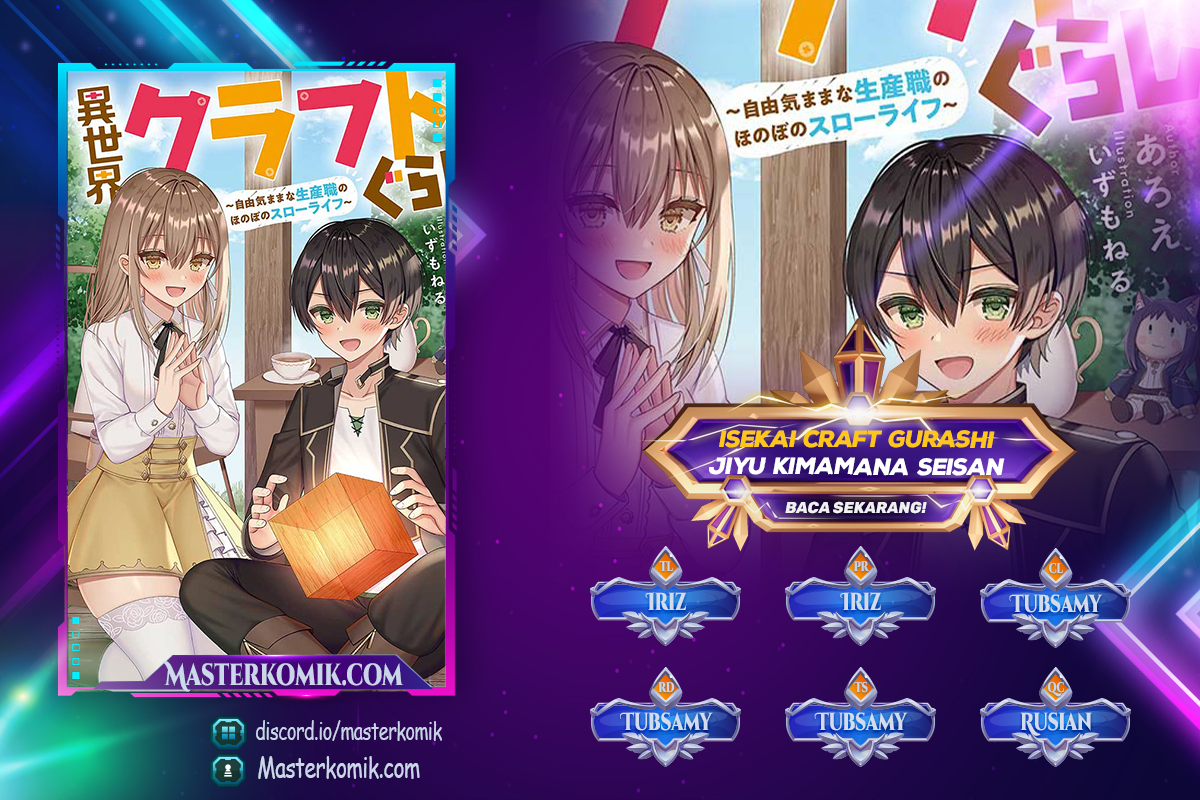 Isekai Craft Gurashi Jiyu Kimamana Seisan Shoku No Honobono Slow Life Chap 6.1 - Next Chap 7.1