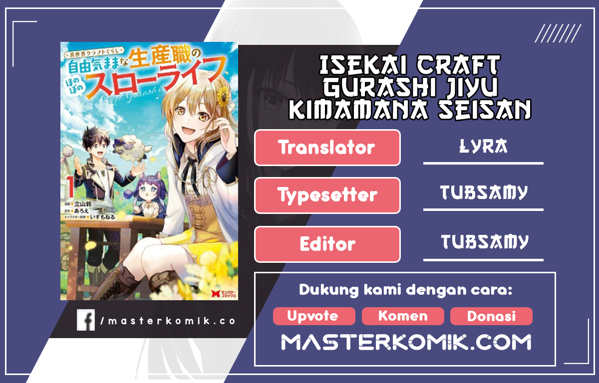 Isekai Craft Gurashi Jiyu Kimamana Seisan Shoku No Honobono Slow Life Chap 2.2 - Next Chap 3.2