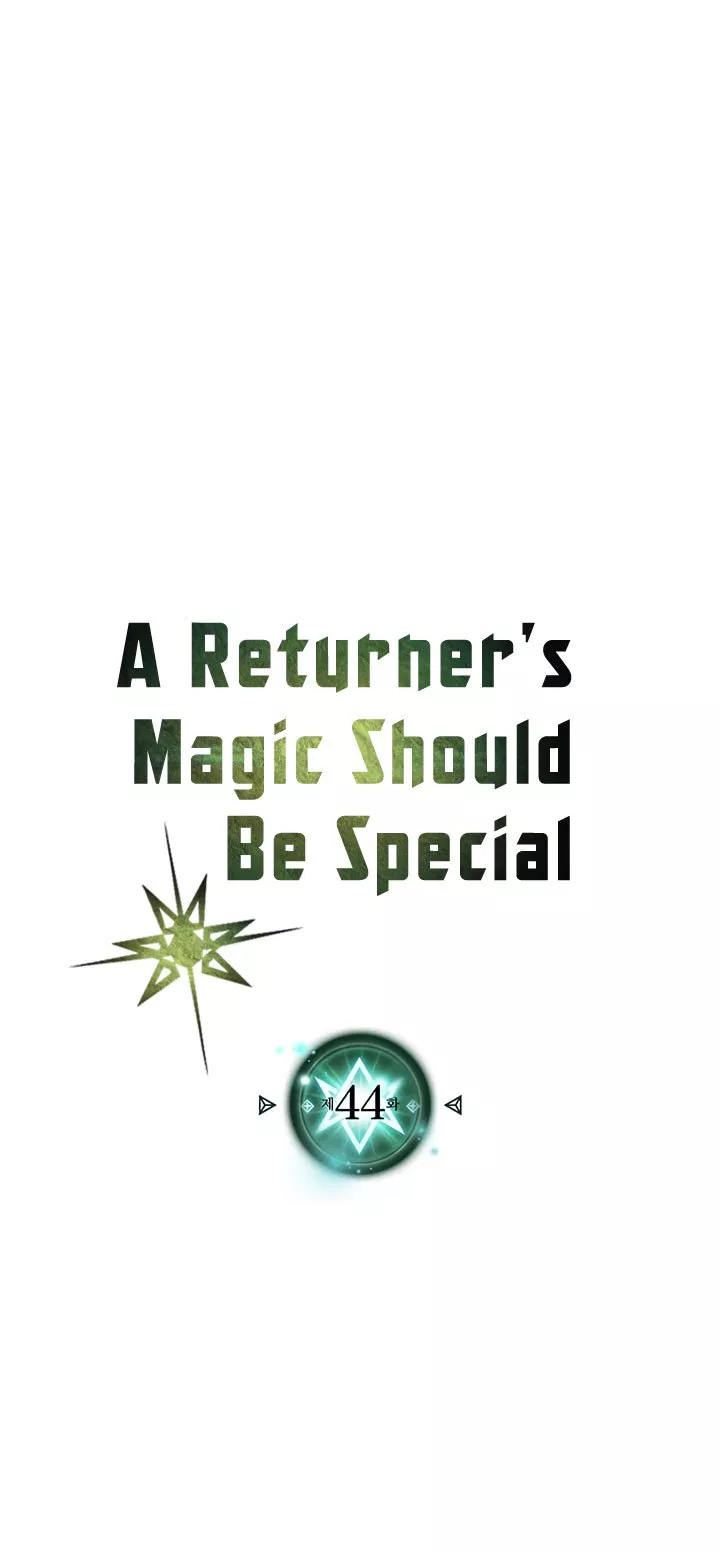 A Returner’s Magic Should Be Special Chap 44 - Next Chap 45
