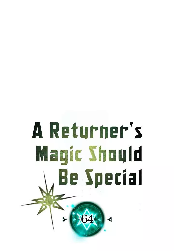 A Returner’s Magic Should Be Special Chap 64 - Next Chap 65