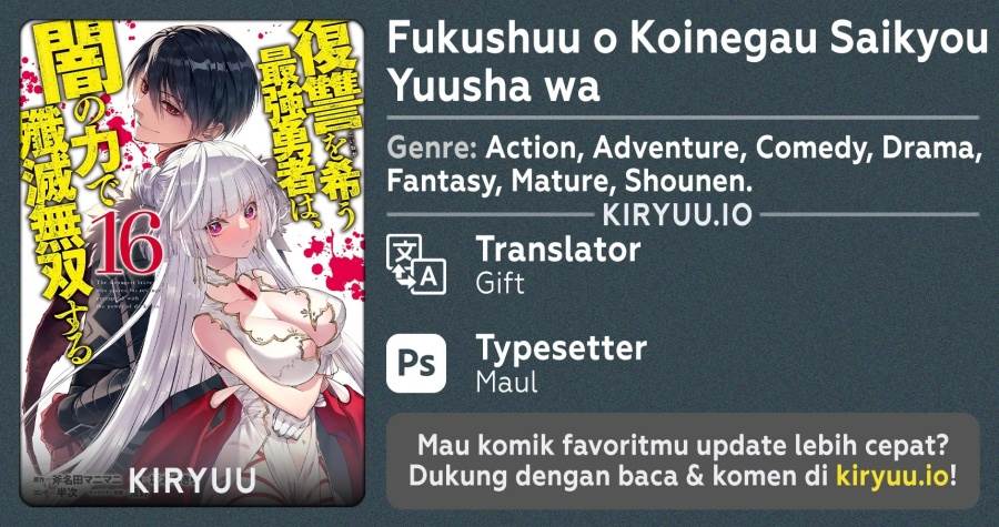 Fukushuu o Koinegau Saikyou Yuusha wa, Yami no Chikara de Senmetsu Musou Suru Chap 126 - Next Chap 127