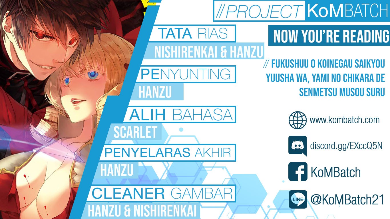 Fukushuu o Koinegau Saikyou Yuusha wa, Yami no Chikara de Senmetsu Musou Suru Chap 15 - Next Chap 16