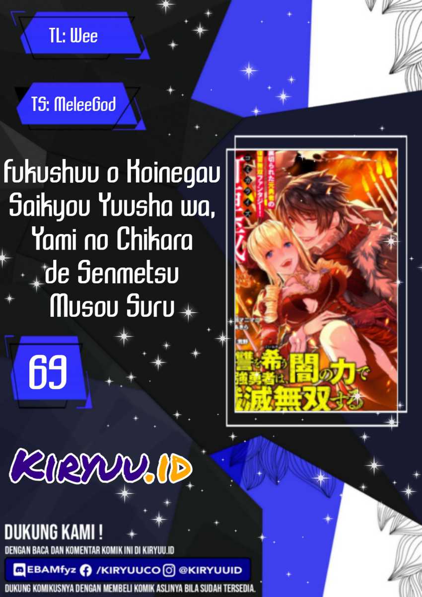 Fukushuu o Koinegau Saikyou Yuusha wa, Yami no Chikara de Senmetsu Musou Suru Chap 69 - Next Chap 70