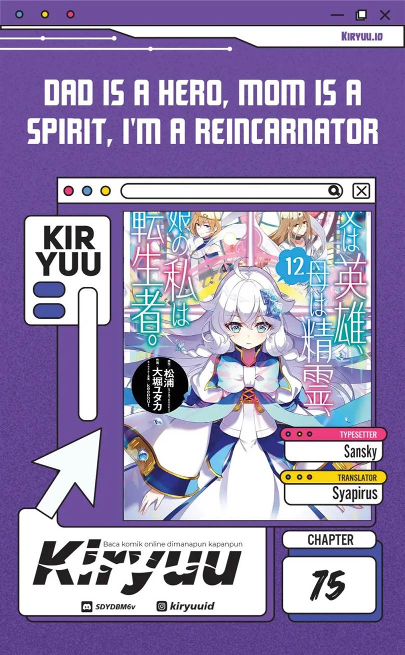 Chichi wa Eiyuu, Haha wa Seirei, Musume no Watashi wa Tenseisha. Chap 75 - Next Chap 76