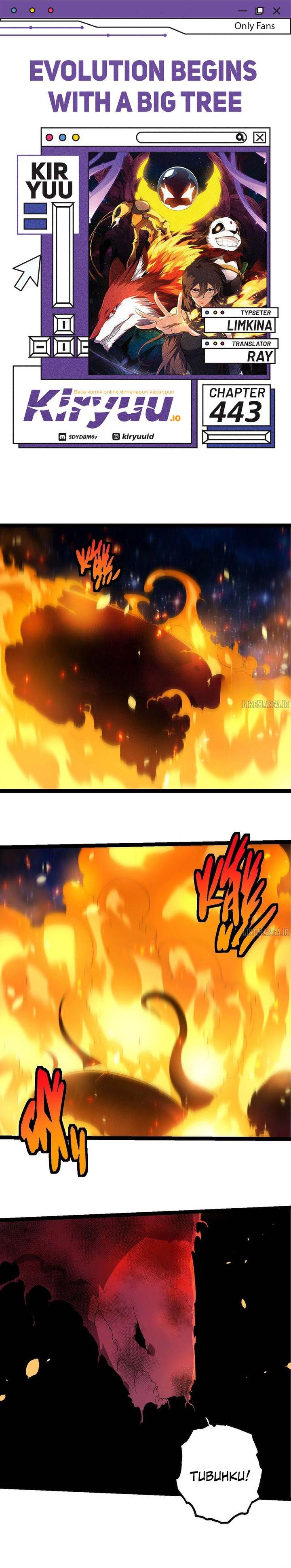 Evolution Begins With A Big Tree Chap 443 - Next Chap 444