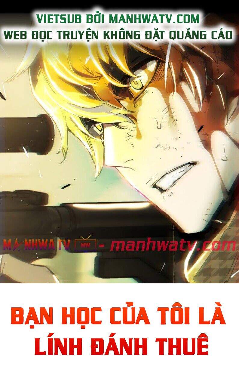 Bạn Học Của Tôi Là Lính Đánh Thuê Chap 44 - Next Chap 45