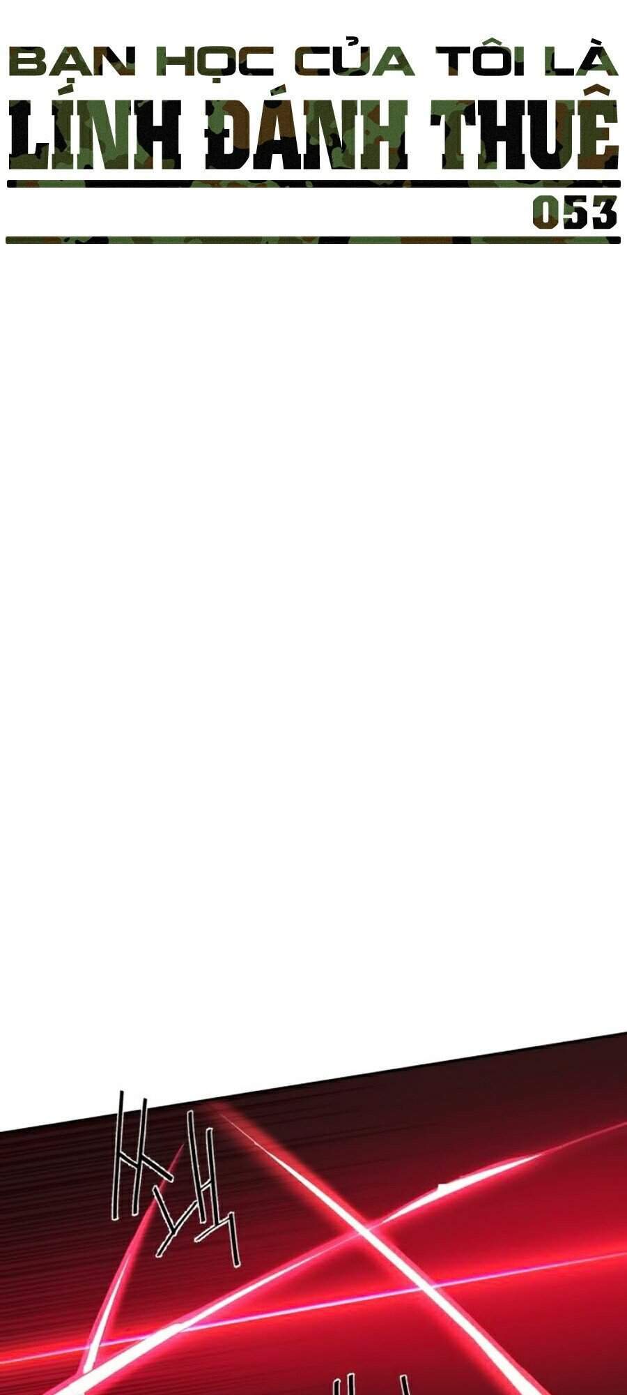 Bạn Học Của Tôi Là Lính Đánh Thuê Chap 53 - Next Chap 54