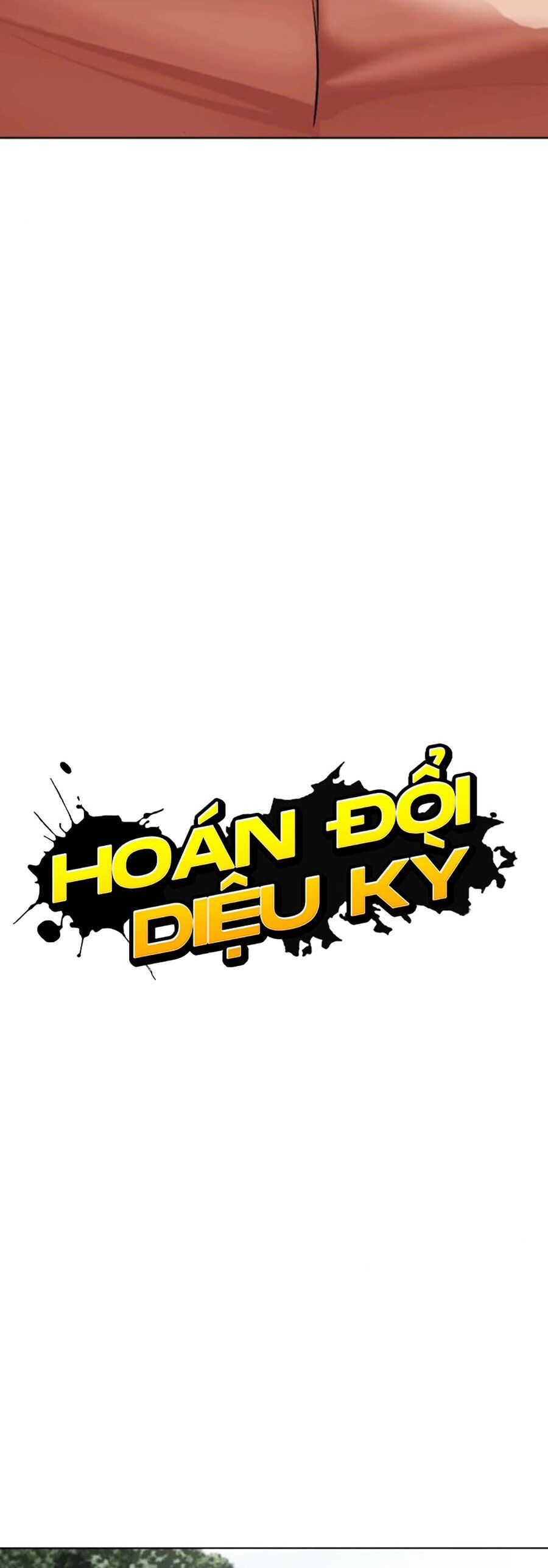 Hoán Đổi Diệu Kỳ Chap 500 - Next Chap 501