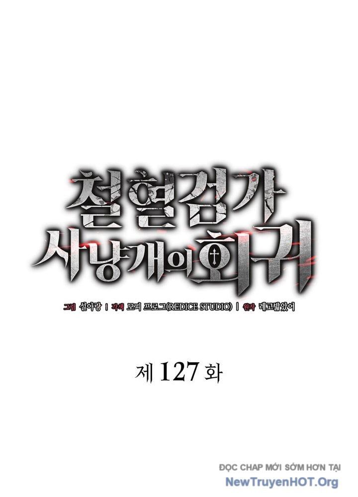 Thiết Huyết Kiếm Sĩ Hồi Quy Chap 127 - Next Chap 128