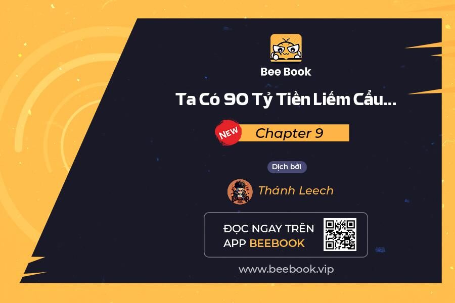 Ta Có 90 Tỷ Tiền Liếm Cẩu! Chap 9 - Next Chap 10